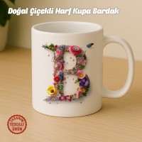 "B" Doğal Çiçekli Harf Kupa Bardak
