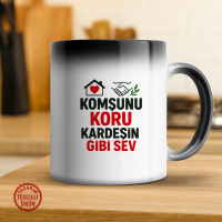 Komşunu Koru Kardeşin Gibi Sev Sihirli Kupa Bardak