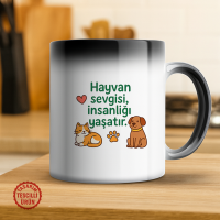 Hayvan Sevgisi, İnsanlığı Yaşatır Sihirli Kupa Bardak