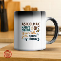 Aşık Olmak Kahve Gibidir; Önce Tatlı Gelir, Sonra Uyutmaz Sihirli Kupa Bardak