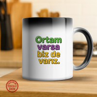 Ortam Varsa Biz de Varız Sihirli Kupa Bardak