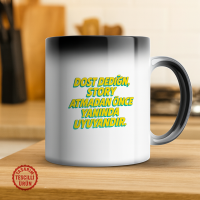 Dost Dediğin Stroy Atmadan Önce Yanında Uyuyandır Sihirli Kupa Bardak