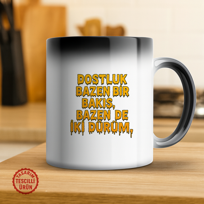 Dostluk Bazen Bir Bakış, Bazen De İki Dürüm Sihirli Kupa Bardak