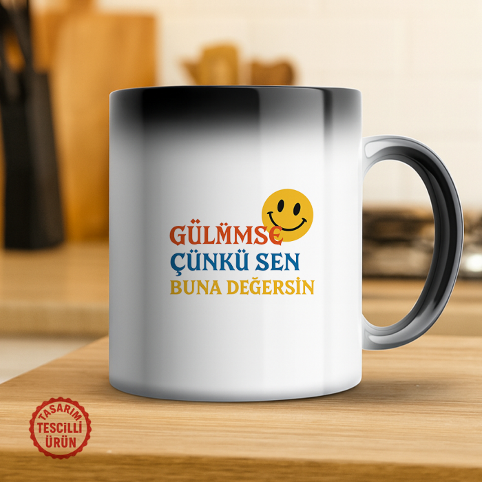 Gülümse Çünkü Sen Buna Değersin Sihirli Kupa Bardak