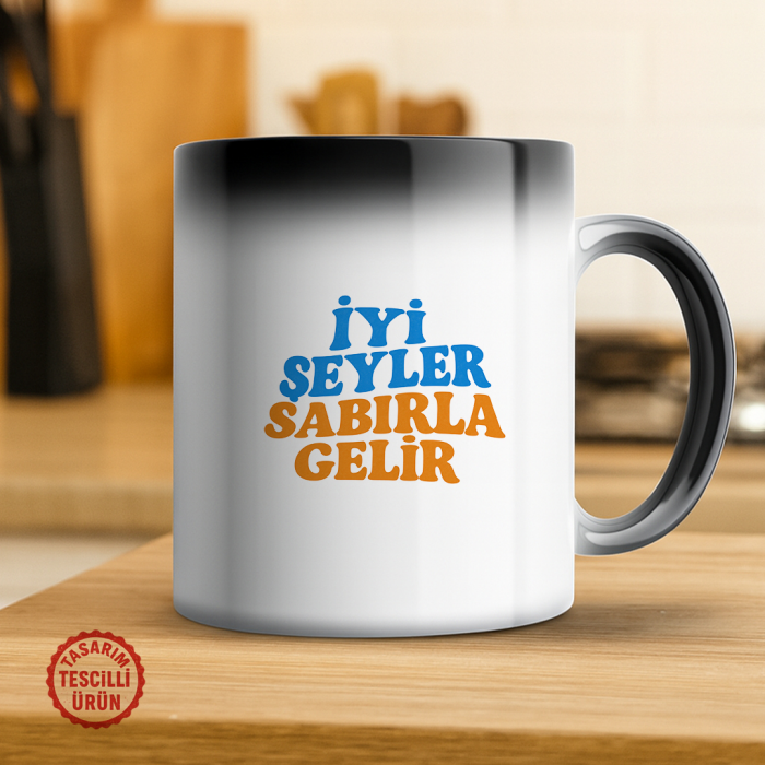 İyi Şeyler Sabırla Gelir Sihirli Kupa Bardak