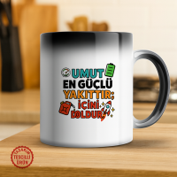 Umut En Güçlü Yakıttır; İçini Doldur Sihirli Kupa Bardak