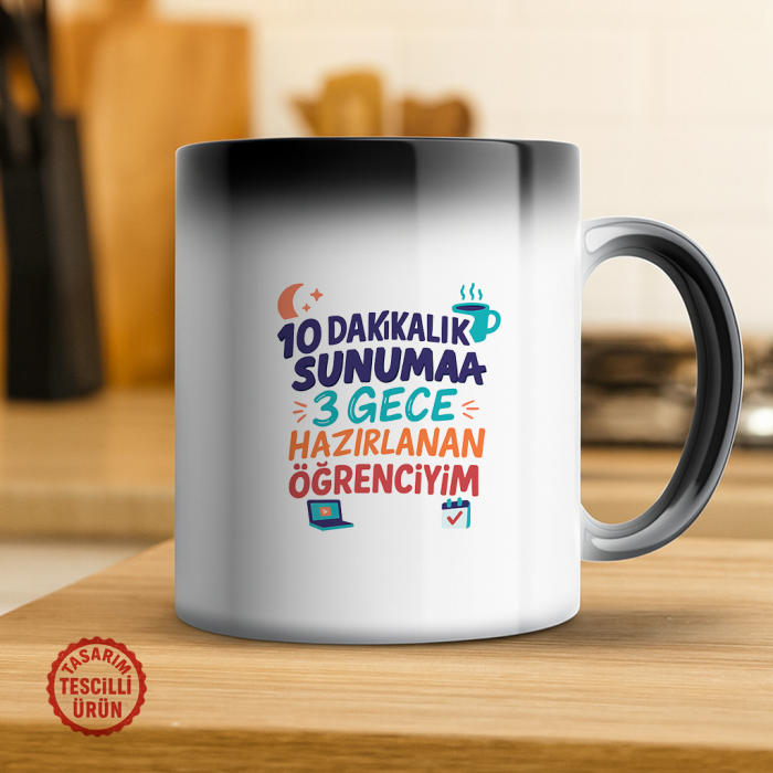 10 Dakikalık Sunuma 3 Gece Hazırlanan Öğrenciyim Sihirli Kupa Bardak