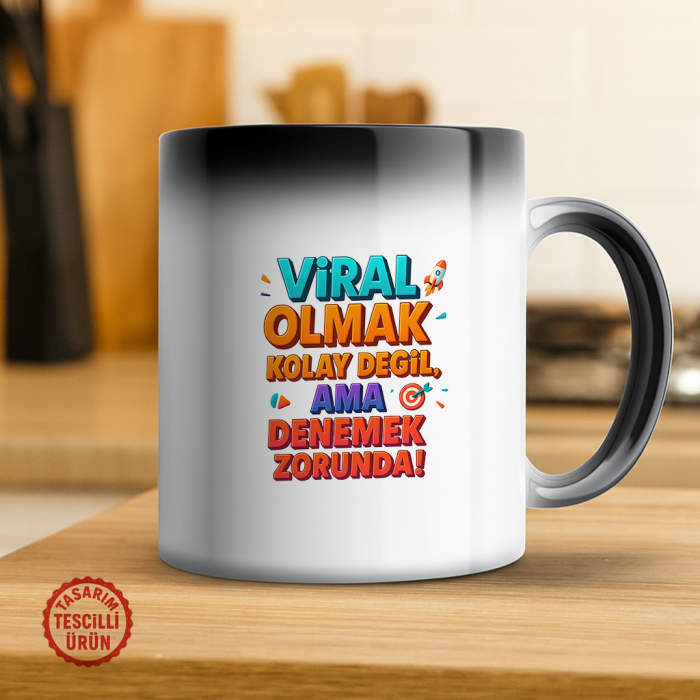 Viral Olmak Kolay Değil Ama Denemek Zorunda Sihirli Kupa Bardak