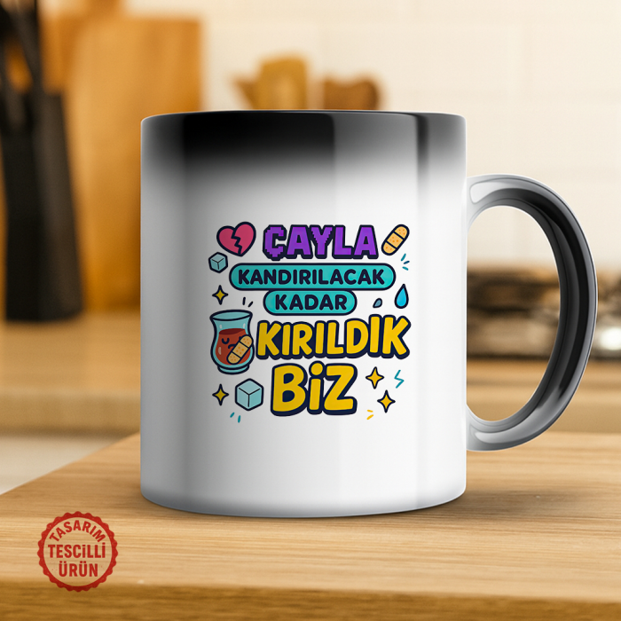 Çayla Kandırılacak Kadar Kırıldık Biz Sihirli Kupa Bardak