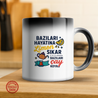 Bazıları Hayatında Limon Sıkar, Bazıları Çay Koyar Sihirli Kupa Bardak