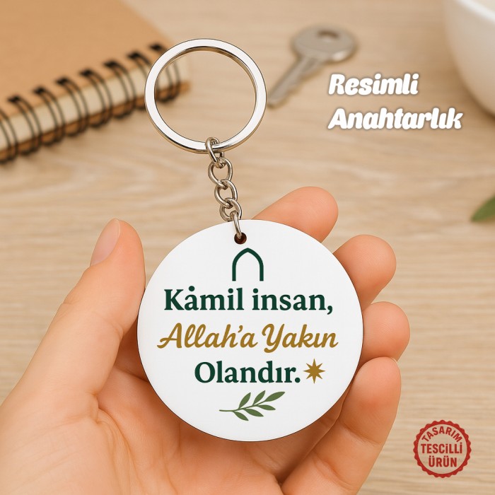 Kâmil İnsan, Allah'a Yakın Olandır Yuvarlak Ahşap Anahtarlık