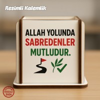 Allah Yolunda Sabredenler Mutludur Ahşap Kalemlik