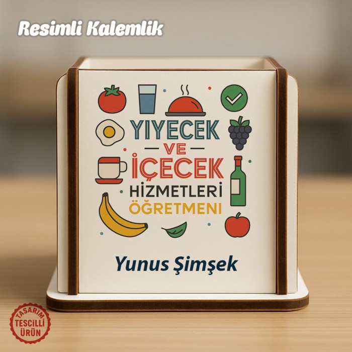 Yiyecek ve İçecek Hizmetleri Öğretmeni İsimli Ahşap Kalemlik