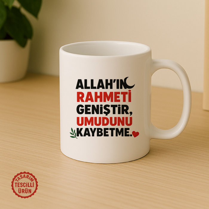 Allah'ın Rahmeti Geniştir, Umudunu Kaybetme Kupa Bardak
