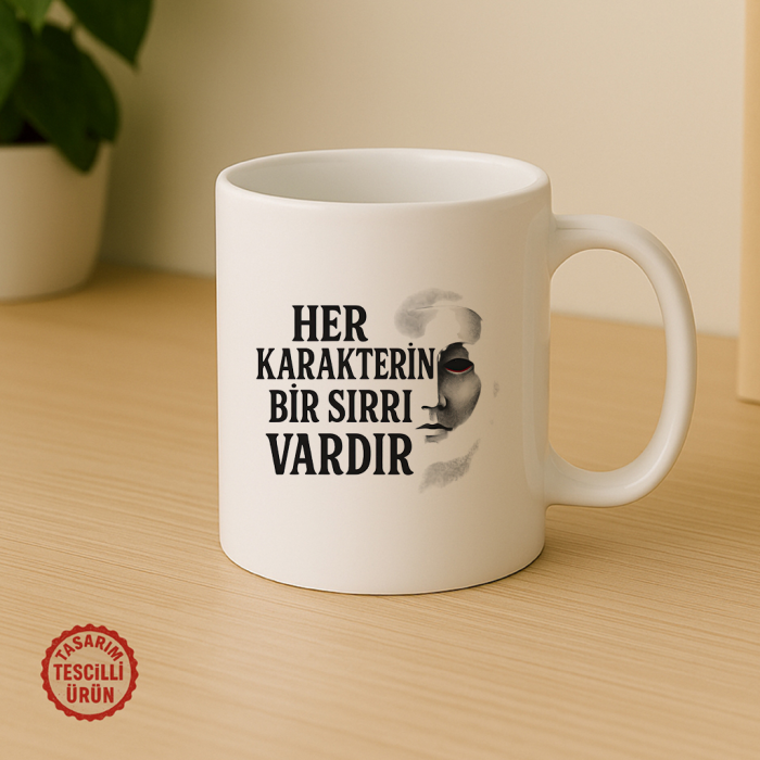 Her Karakterin Bir Sırrı Vardır Kupa Bardak
