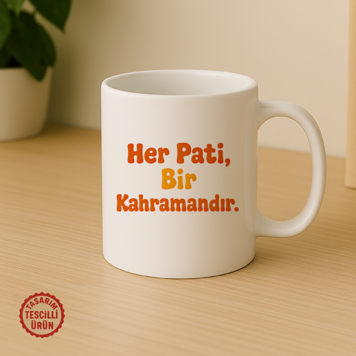 Her Pati, Bir Kahramandır Kupa Bardak