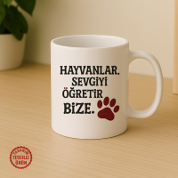 Hayvanlar, Sevgiyi Öğretir Bize Kupa Bardak