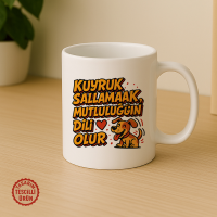 Kuyruk Sallamak Mutluluğun Dili Olur Kupa Bardak