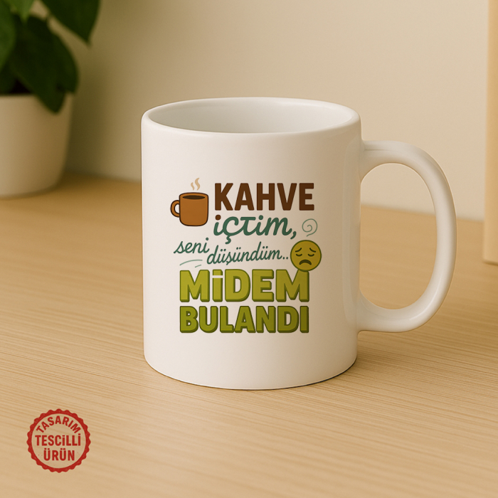 Kahve İçtim, Seni Düşündüm, Midem Bulandı Kupa Bardak