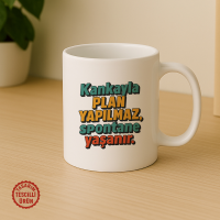 Kankayla Plan Yapılmaz, Spontane Yaşanır Kupa Bardak