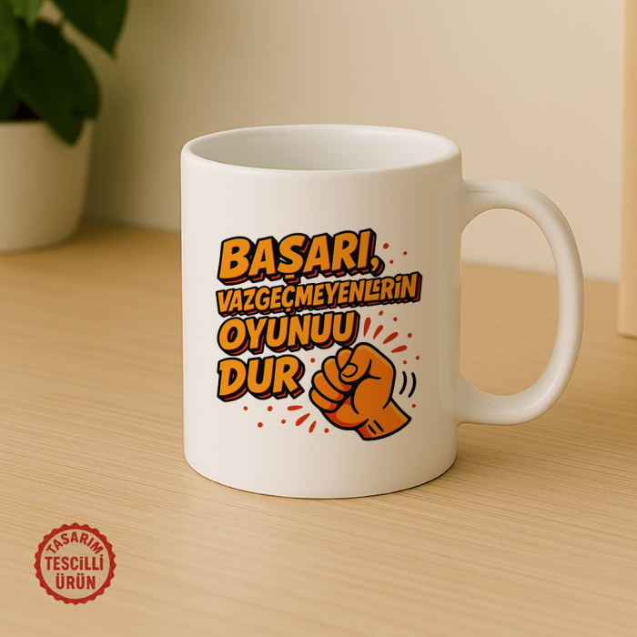Başarı, Vazgeçmeyenlerin Oyunudur Kupa Bardak