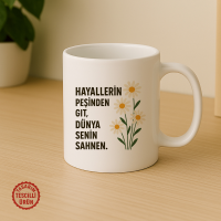 Hayallerin Peşinden Git, Dünya Senin Sahnen Kupa Bardak