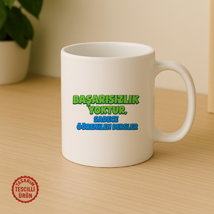 Başarısızlık Yoktur, Sadece Öğrenilen Dersler Kupa Bardak