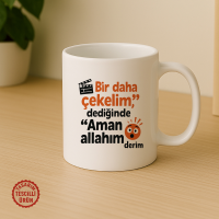 Bir Daha Çekelim Dediğinde Aman Allah'ım Derim Kupa Bardak