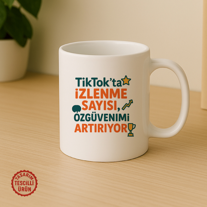 Tiktok'ta İzlenme Sayısı, Özgüvenimi Artırıyor Kupa Bardak