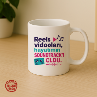 Reels Videoları, Hayatımın Soundtrack'ı Oldu Kupa Bardak