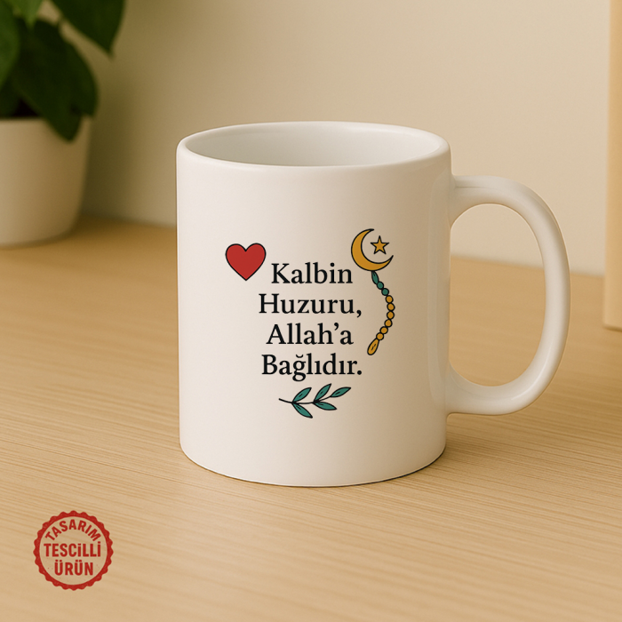 Kalbin Huzuru, Allah'a Bağlıdır Kupa Bardak