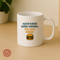 Açken Kararı Doğru Veremem Kupa Bardak