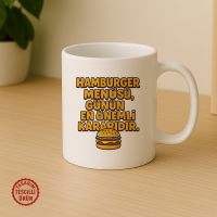 Hambuger Menüsü, Günün En Önemli Kararıdır Kupa Bardak