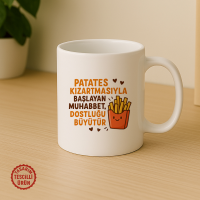 Patates Kızartmasıyla Başlayan Muhabbet, Dostluğu Büyütür Kupa Bardak
