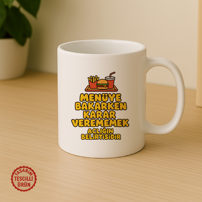 Menüye Bakarken Karar Verememek Açlığın Belirtisidir Kupa Bardak