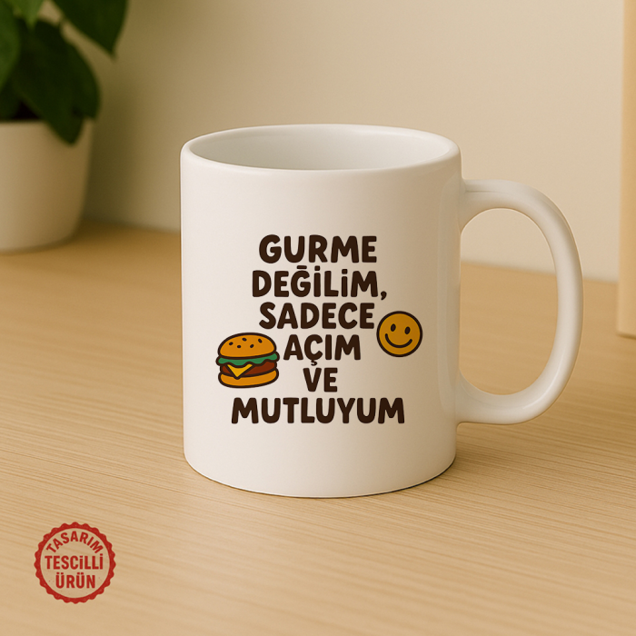 Gurme Değilim, Sadece Açım ve Mutluyum Kupa Bardak