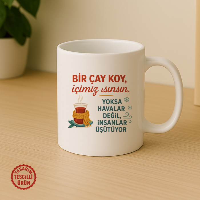 Bir Çay Koy, İçimiz Isınsın Kupa Bardak