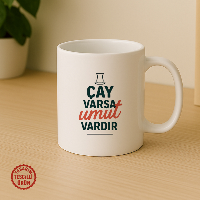Çay Varsa Umut Vardır Kupa Bardak