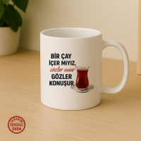 Bir Çay İçer Miyiz, Sözler Susar Gözler Konuşur Kupa Bardak