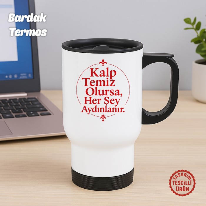 Kalp Temiz Olursa Bardak Termos