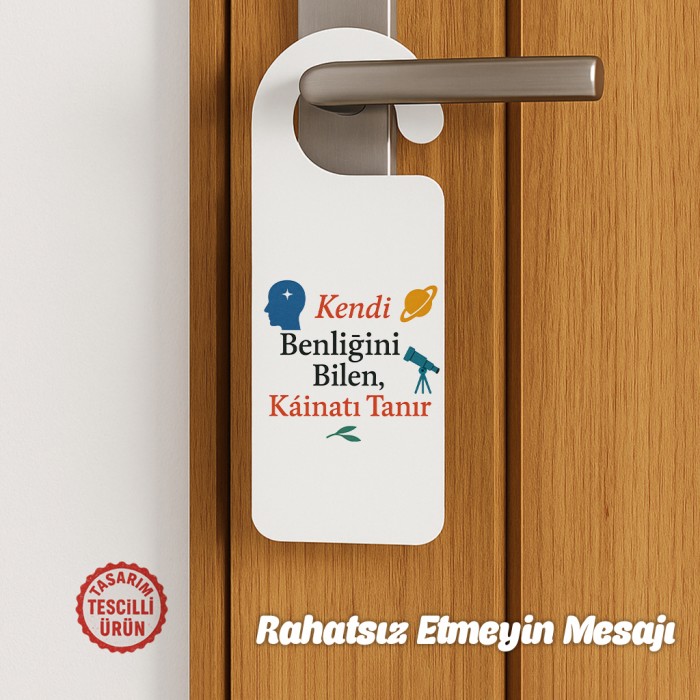 Kendi Benliğini Bilen Kainatı Tanır Kapı Askısı