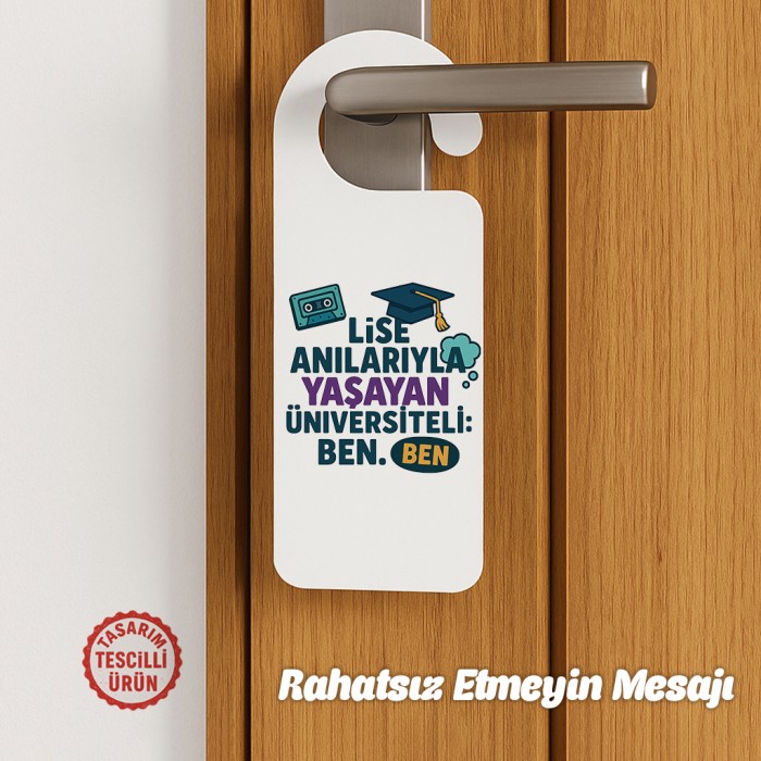 Lise Anılarıyla Yaşayan Üniversitesi: Ben Kapı Askısı