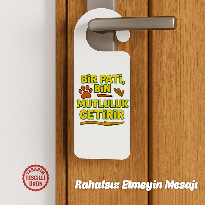 Bir Pati Bin Mutluluk Getirir Kapı Askısı
