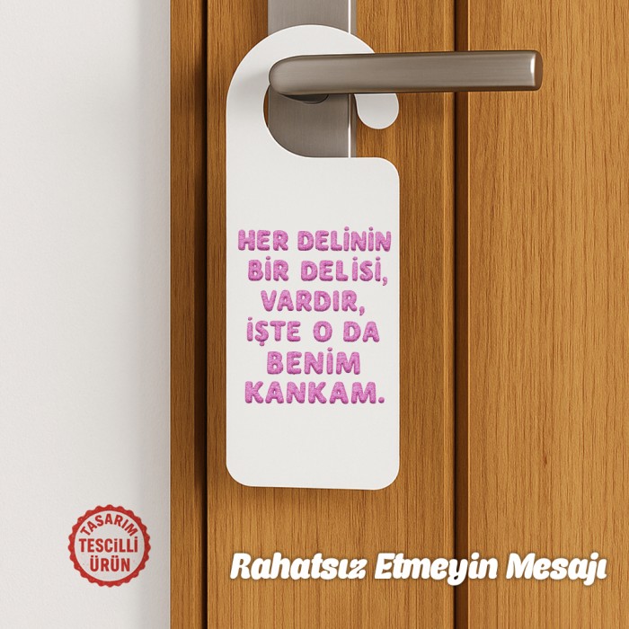 Her Delinin Bir Delisi Vardır Kapı Askısı