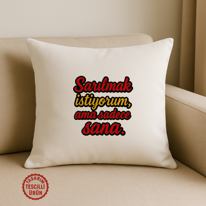Sarılmak İstiyorum Ama Sadece Sana Kare Yastık