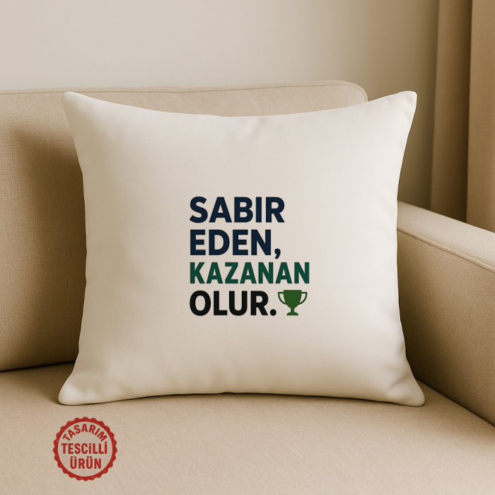 Sabır Eden Kazanan Olur Kare Yastık