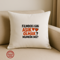 Filmdeki Gibi Aşık Olmak Mümkün Mü Kare Yastık