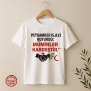 Peygamber (S.A.V) Buyurdu: Müminler, Kardeştir Tişört