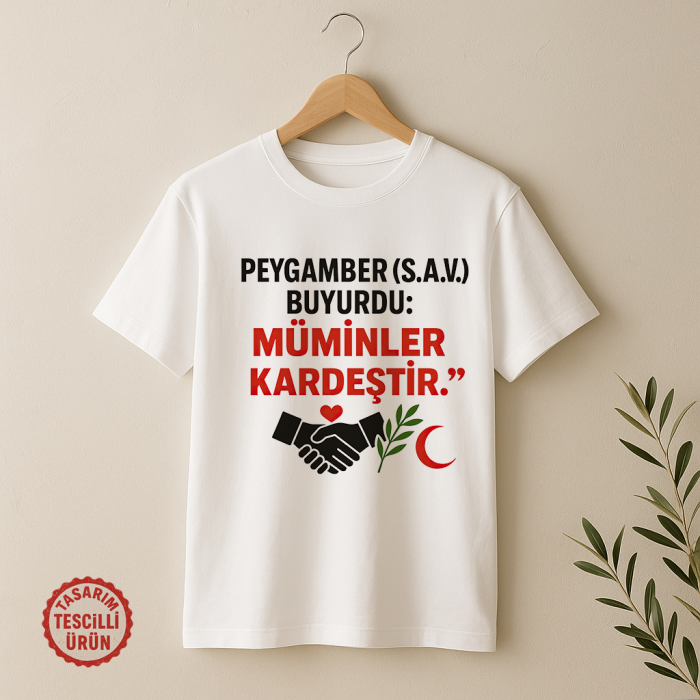 Peygamber (S.A.V) Buyurdu: Müminler, Kardeştir Tişört