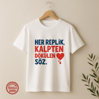 Her Replik, Kalpten Dökülen Söz Tişört